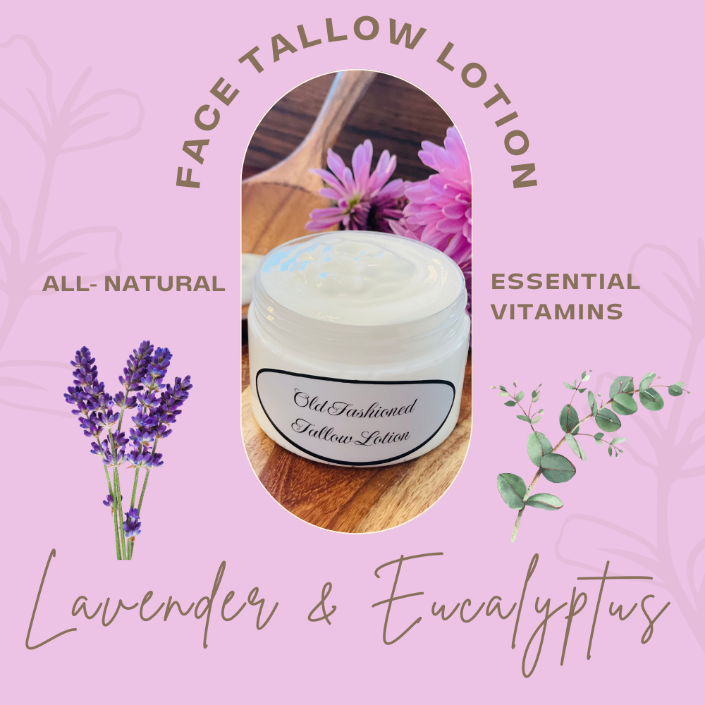 Face Tallow Lotion - Nature's Botox- Lavender & Eucalyptus